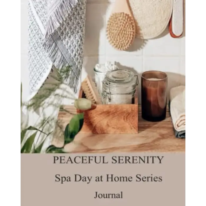 Peaceful Serenity Spa Day At Home Series - Journal 21