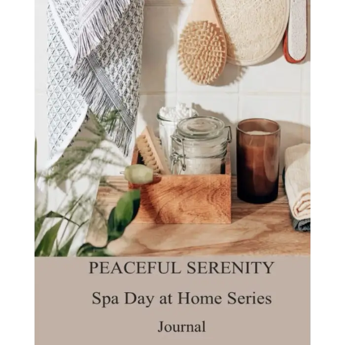 Peaceful Serenity Spa Day At Home Series - Journal 21