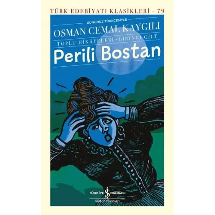 Perili Bostan (Toplu Hikayeleri – Birinci Cilt)