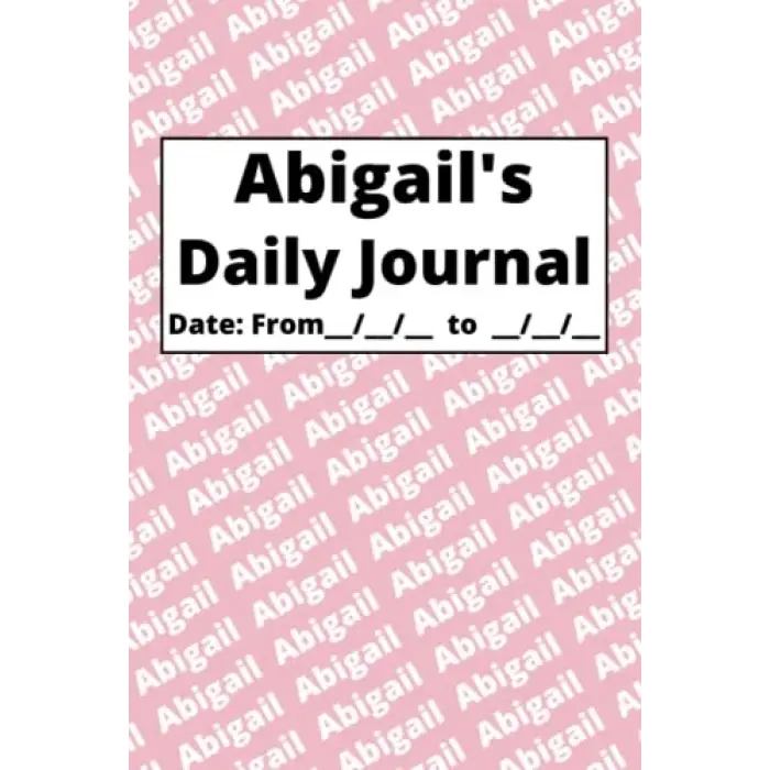 Personalized Daily Journal - Abigail: Pink cover