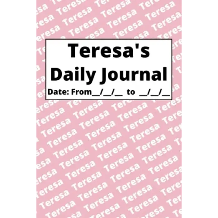 Personalized Daily Journal - Teresa: Pink cover