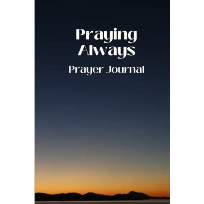 Praying Always Prayer Journal (Classic Cover)