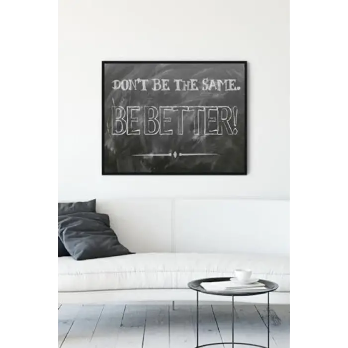 (pster12592) Dont Be The Same Girişimcilik Çerçeveli Tablo (40x50cm)