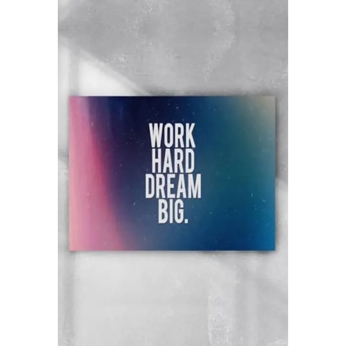 (pster6802) Work Hard Dream Big Grişimcilik Poster (60x90cm)
