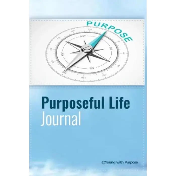 Purposeful Life Journal