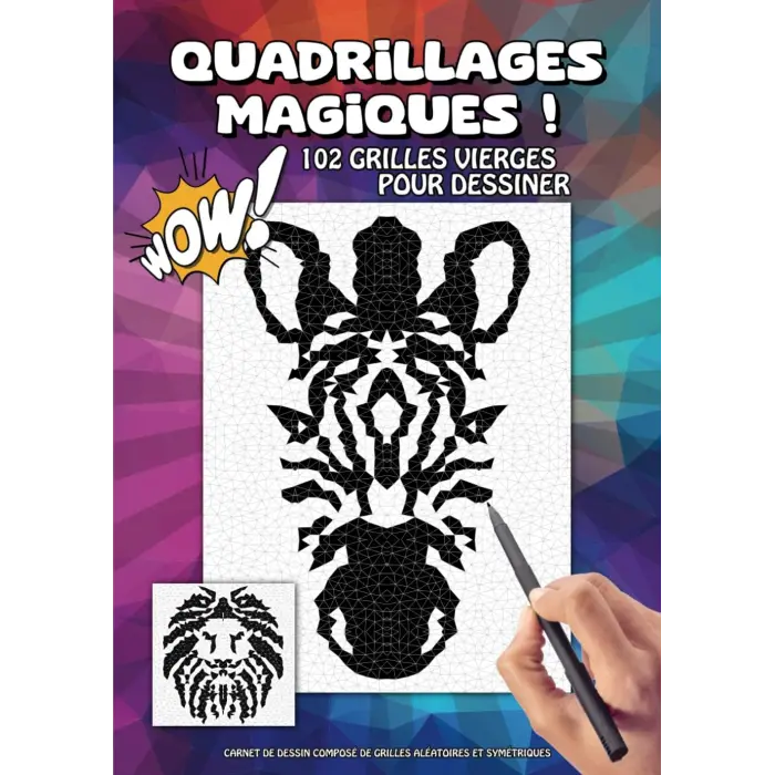 Quadrillages magiques ! Grilles vierges: Carnet compos é al é sym é pour dessiner de dessin de grilles atoires et triques