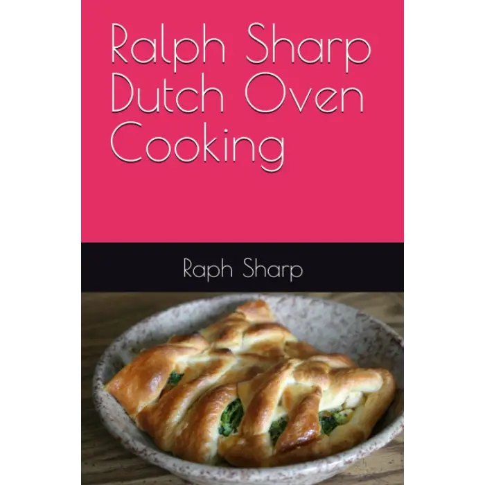 Ralph Sharp Dutch Oven Cooking