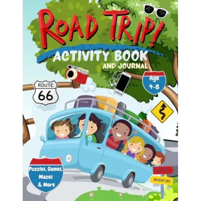 Road Trip Activity Book & Journal: Interactive Travel Notebook and Activities for Kids Age 4-8 / Puzzles, Mazes, Games & More