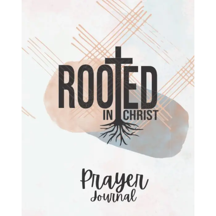 Rooted - Prayer Journal
