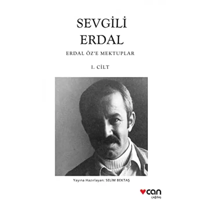 Sevgili Erdal, 1. Cilt – Erdal Öze Mektuplar