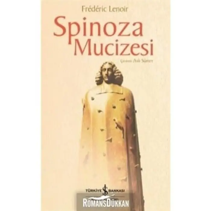 Spinoza’nın Düşüncesi ve Mucizesi