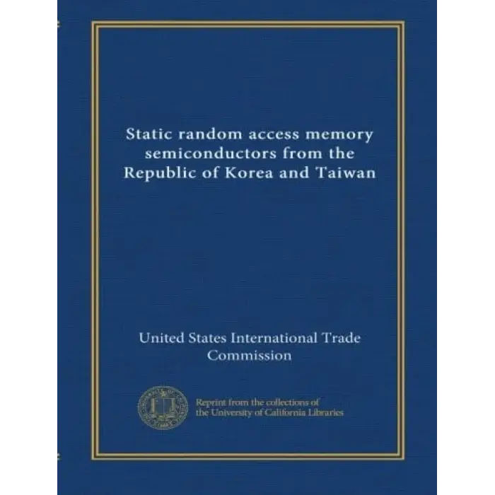 Static random access memory semiconductors from the Republic Korea and Taiwan