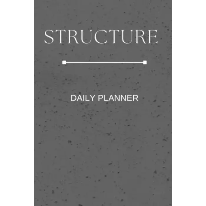 STRUCTURE DAILY PLANNER: HOURLY PLANNER