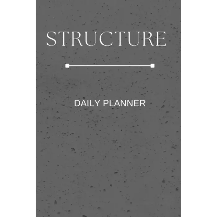 STRUCTURE DAILY PLANNER: HOURLY PLANNER