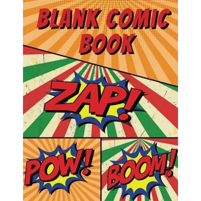 The Blank Comic Book - Let Your Creativity and Imagination Run Wild!! - blank comic panels