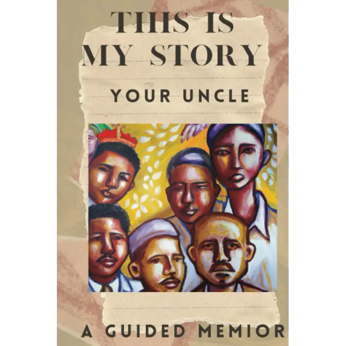 This is My Story: Your Uncle: A Guided Memoir Keepsake Journal