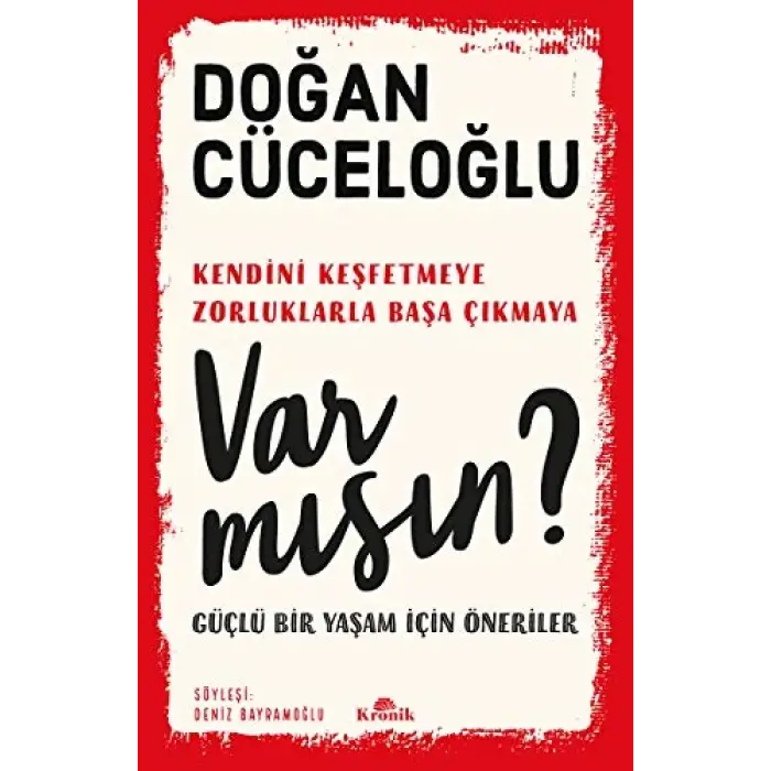 Var Mısın?: Güçlü Bir Yaşam için Öneriler