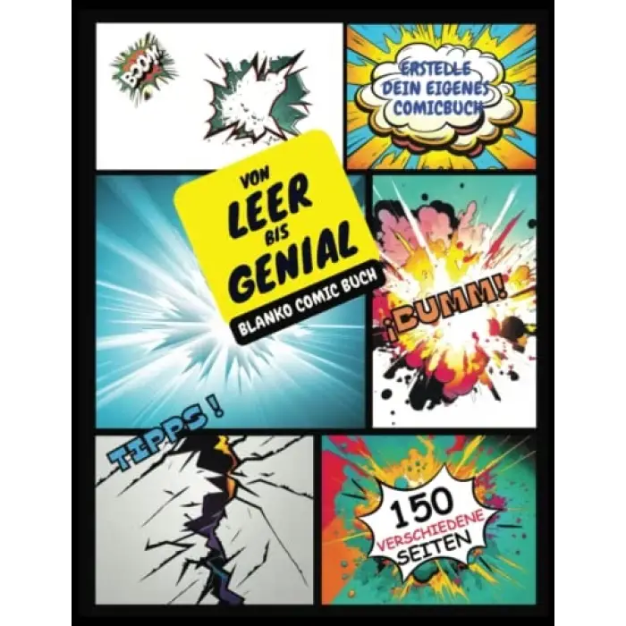 Von Leer bis Genial: Blanko Comic buch. Erstelle dein eigenes Comic-Buch mit 150 einzigartigen und originellen Vorlagen. Leeres Comicbuch mit Tipps Geschenk zur Förderung kreativer Köpfe.