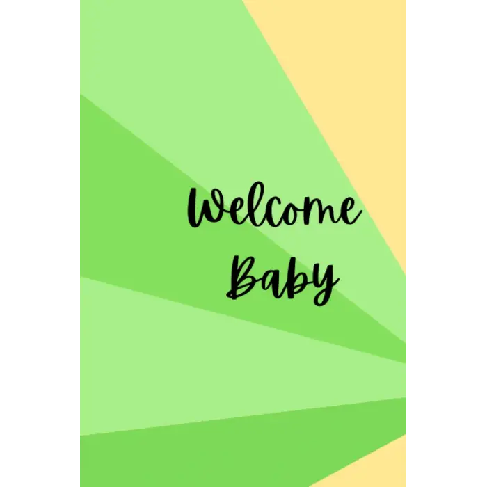 Welcome baby: baby journal