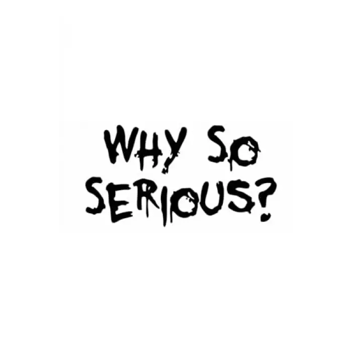 Why So Serious Motor, Kask, Laptop ve Araba Stickerı, 15x8 Cm