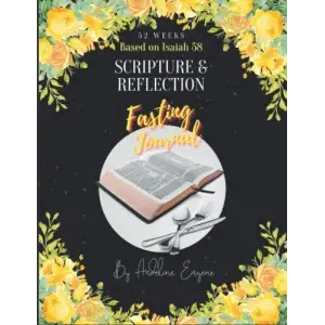 52 Week Scripture & Reflection Fasting Günlük Based on Isaiah 58