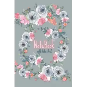 A-Z Notebook A5: Lined Journal With Alphabetical Tabs, Plus Password And Address Entries - Medium & Portable Size.