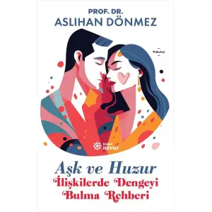 Aşk ve Huzur