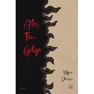 Ateş Ten Gölge