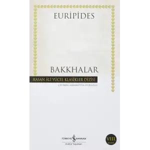 Bakkhalar - Hasan Ali Yücel Klasikleri