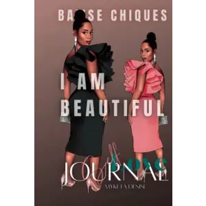 BAWSECHIQUES Self Love Journal: I AM BEAUTIFUL