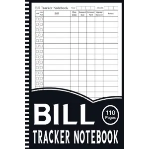 Bill Tracker Notebook: Monthly Bill Payment Checklist Planner & Organizer Log Book for Budgeting Financial or Track your Personal Expenses.