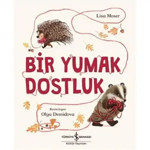 Bir Yumak Dostluk