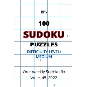 BPs 100 MEDIUM SUDOKU PUZZLES