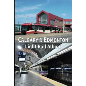 Calgary & Edmonton Light Rail Album