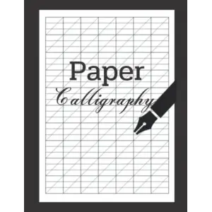 Calligraphy Paper: Calligraphy for beginners |Calligraphy lined paper | Calligraphy practice paper | sheet 120 pages| Calligraphy workbook |size 8.5*11 inches