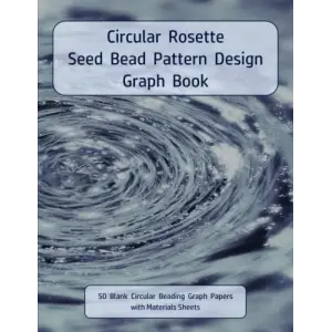 Circular Rosette Seed Bead Pattern Design Graph Book: 50 Blank Circular Beading Graph Paper with Materials Sheets, Blue Cover