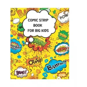 Comic Book: Blank Comic Make Your With This Drawing Paper Panels (Books) Strips: Own Comics Comic Book - Multi Blank Comic