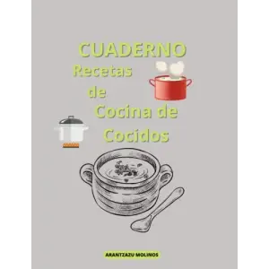 CUADERNO Recetas de Cocina de Cocidos (Spanish Edition)
