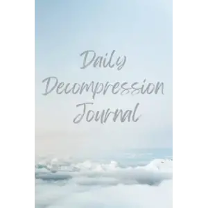 Daily Decompression Journal