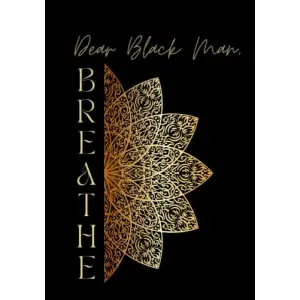 Dear Black Man, Breathe: interactive Günlük