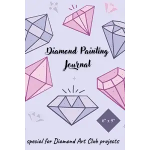 Diamond Painting Journal, 40 Diamond Painting, Version: special, Club projects -, practical format, - Notebook for, Projects - Dac, for Diamond Art, now in a