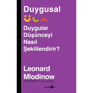 Duyguların Düşünceler Üzerindeki Etkisi