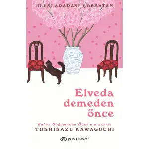 Elveda Demeden Önce