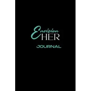 Envision HER Journal
