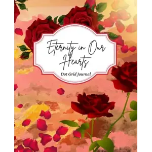Eternity in Our Hearts: Dot Grid Journal