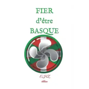 FIER d’être BASQUE: Carnet / Cahier de note de 100 pages sur le thème du pays basque avec intérieur vierge, ligné et décoré avec lau buru ( croix basque ) au format 15/22 cm (6x9 po).