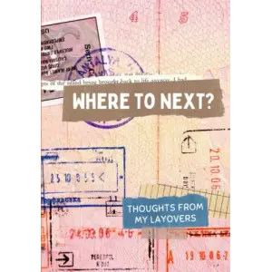 Flight Attendant Layover Journal: Where to Next?