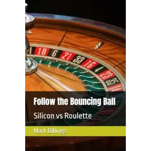 Follow the Bouncing Ball: Silicon vs Roulette