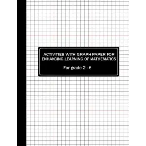 Graph paper with Activity for enhancing learning of Maths, for grades 2 - 6: Graph Paper Activities