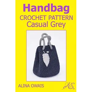 Handbag Crochet Pattern: Casual Grey (Bags Crochet Patterns)